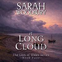 A Long Cloud: The Lion of Wales Series