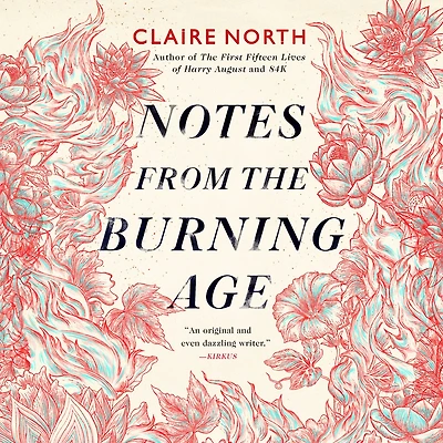 Notes from the Burning Age