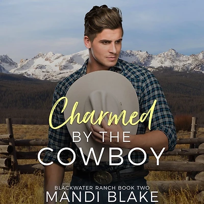 Charmed by the Cowboy: A Contemporary Christian Romance