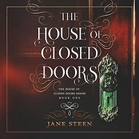 The House of Closed Doors