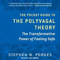The Pocket Guide to Polyvagal Theory: Transformative Power of Feeling Safe