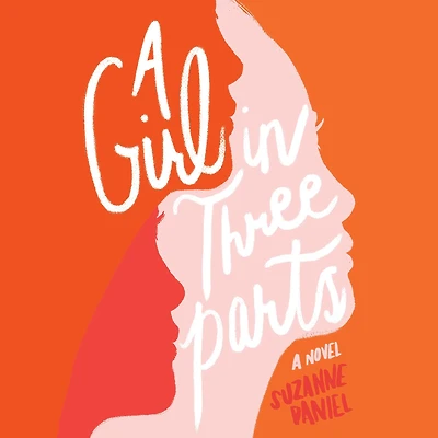 A Girl Three Parts
