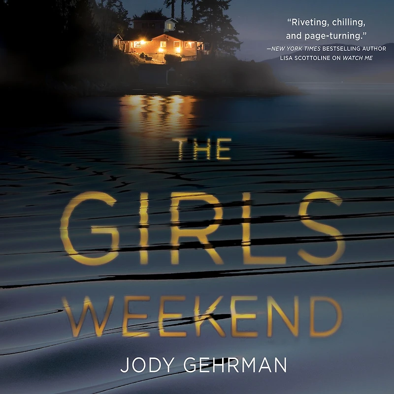 The Girls Weekend: A Novel