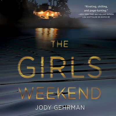The Girls Weekend: A Novel