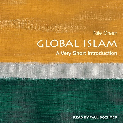Global Islam: A Very Short Introduction
