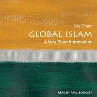 Global Islam: A Very Short Introduction