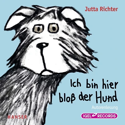 Ich bin hier bloß der Hund (Abridged)