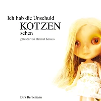 Ich hab die Unschuld kotzen sehen