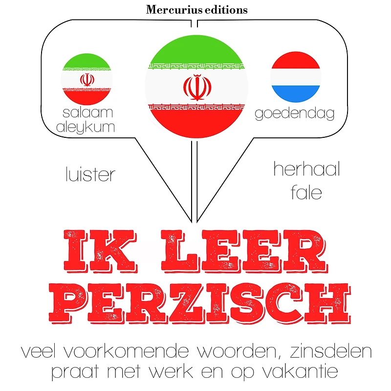 Ik leer Perzisch: Luister, herhaal, spreek: taalleermethode