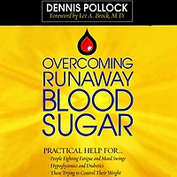 Overcoming Runaway Blood Sugar: Practical Help for... *People Fighting Fatigue and Mood Swings * Hypoglycemics Diabetics *Those Trying to Control Their Weight