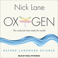 Oxygen: the molecule that made world