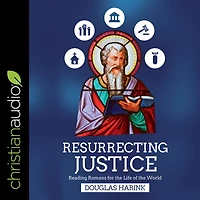 Resurrecting Justice: Reading Romans for the Life of World