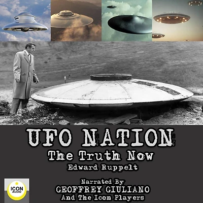 UFO Nation The Truth Now (Abridged)