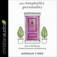 Your Hospitality Personality: How to Confidently Create Connection and Community
