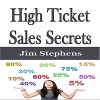 ¿High Ticket Sales Secrets