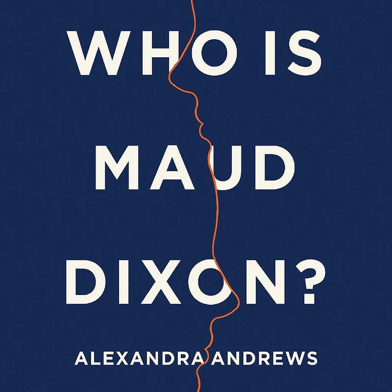 Who Is Maud Dixon?