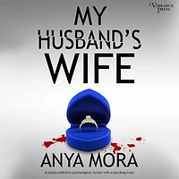 My Husband's Wife: a totally addictive psychological thriller with shocking twist