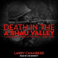 Death in the A Shau Valley: L Company LRRPs in Vietnam, 1969-1970