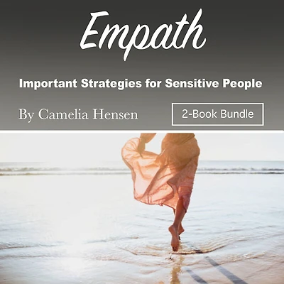 Empath: Important Strategies for Sensitive People