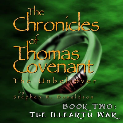 The Illearth War (First Chronicles of Thomas Covenant Series #2)