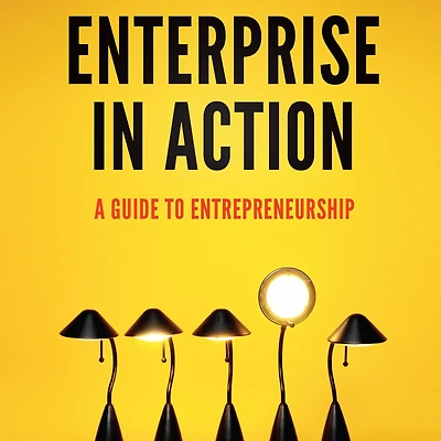 Enterprise Action: A Guide To Entrepreneurship