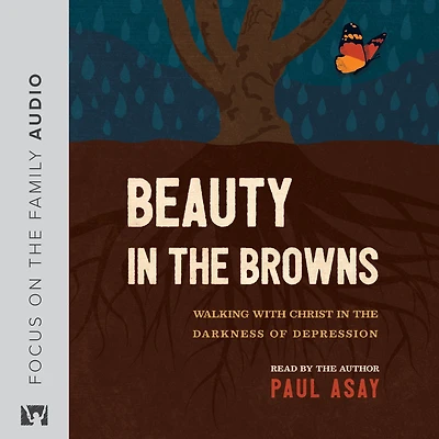 Beauty the Browns: Walking with Christ Darkness of Depression