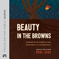 Beauty the Browns: Walking with Christ Darkness of Depression