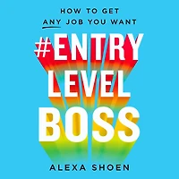 #ENTRYLEVELBOSS: How to Get Any Job You Want