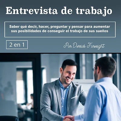 Entrevista de trabajo: Saber qué decir, hacer