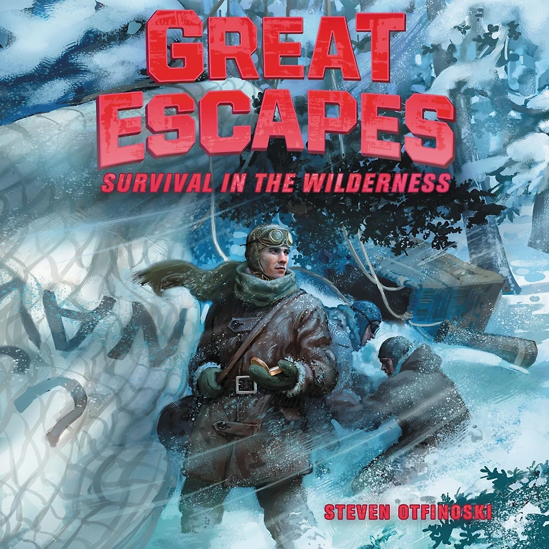 Great Escapes #4: Survival the Wilderness