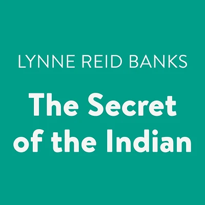 the Secret of Indian (Indian Cupboard Series #3)