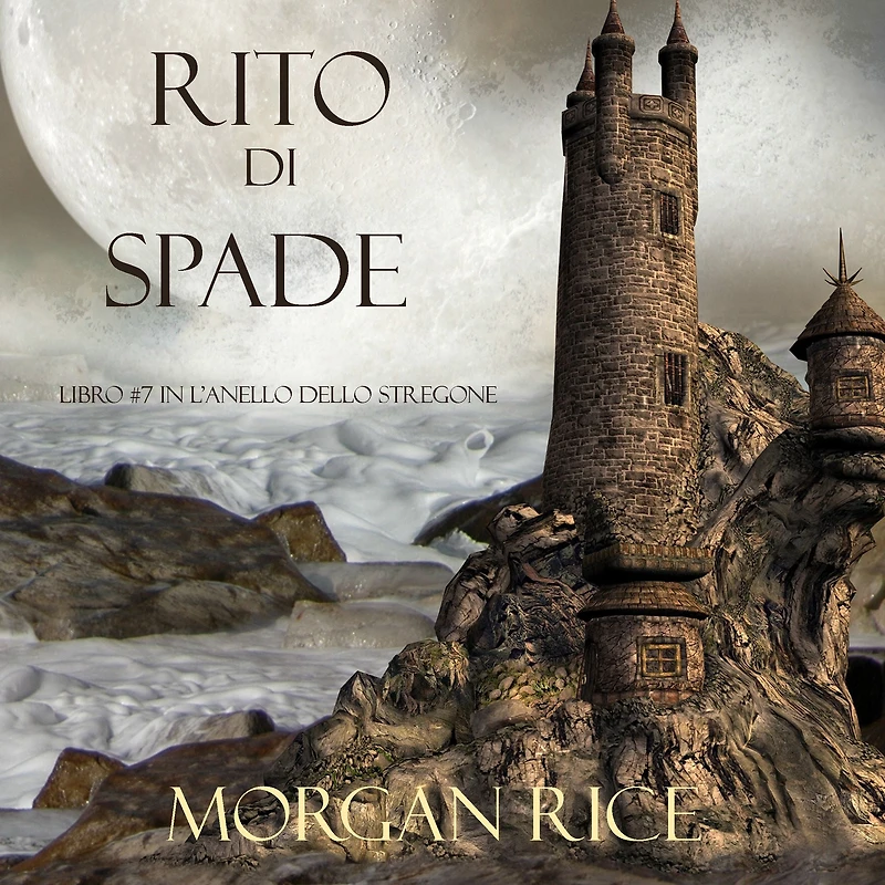 Rito Di Spade (Libro #7 LAnello dello Stregone)
