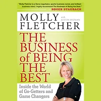 the Business of Being Best: Inside World Go-Getters and Game Changers