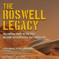 the Roswell Legacy: Untold Story of First Military Officer at 1947 Crash Site