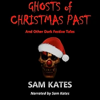 Ghosts of Christmas Past and Other Dark Festive Tales
