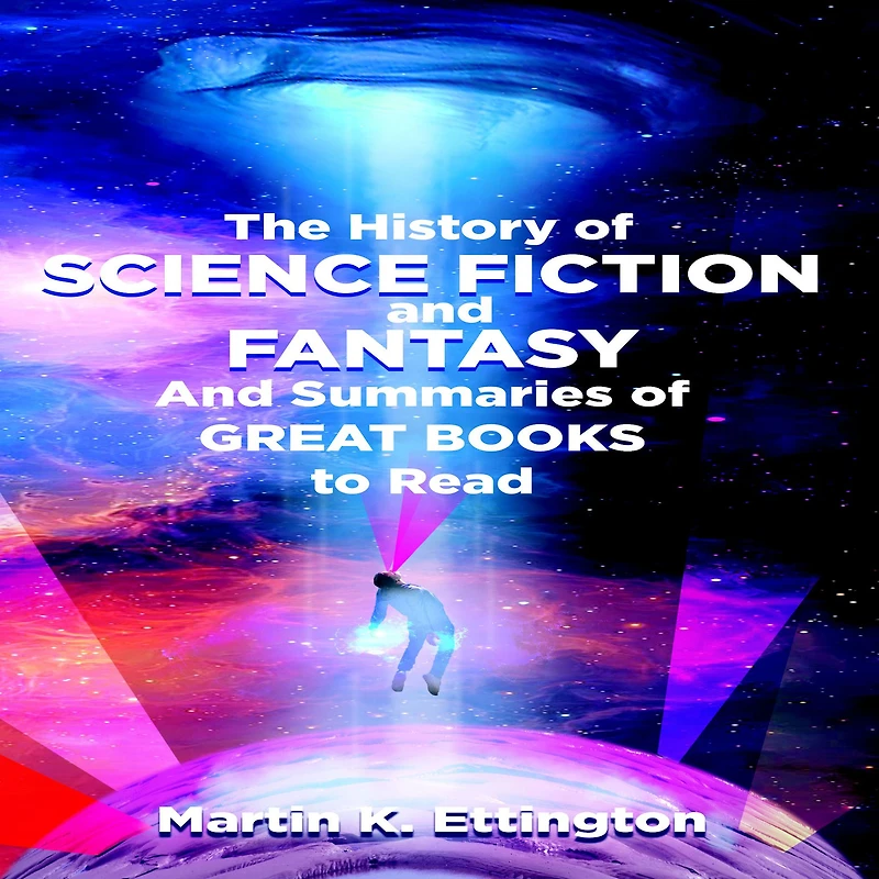The History of Science Fiction and Fantasy Summaries Great Books to Read