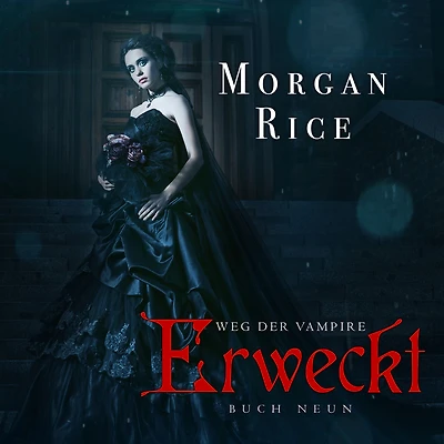 Erweckt (Band #9 Der Weg Vampire)