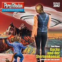 Perry Rhodan 3042: Gucky und der Sternenkonsul: Rhodan-Zyklus "Mythos" (Abridged)