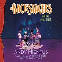the Backstagers and Ghost Light (Backstagers Series #1)