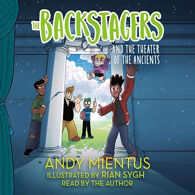 the Backstagers and Theater of Ancients (Backstagers Series #2)
