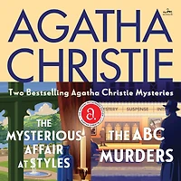 The Mysterious Affair at Styles & ABC Murders: Two Bestselling Agatha Christie Mysteries