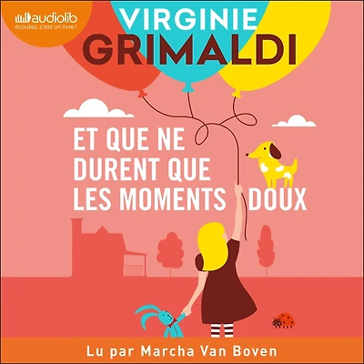 Et que ne durent les moments doux