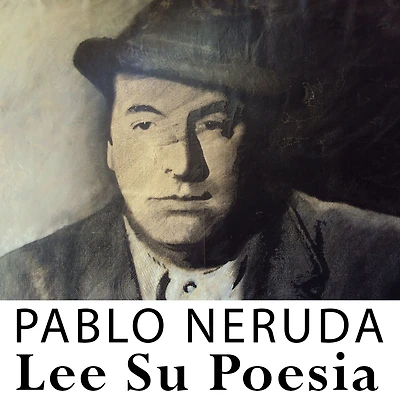 Pablo Neruda lee su poesia