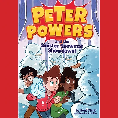 Peter Powers and the Sinister Snowman Showdown!