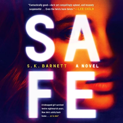Safe: A Novel