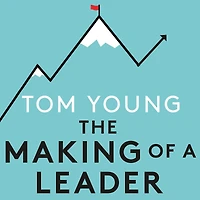 The Making of a Leader: What Elite Sport Can Teach Us About Leadership, Management and Performance
