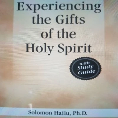 Experiencing the Gifts of Holy Spirit