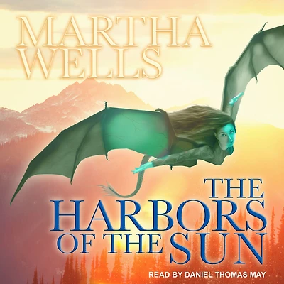 the Harbors of Sun (Books Raksura Series #5)