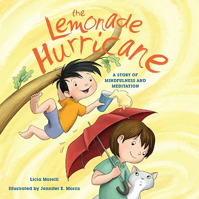 The Lemonade Hurricane: A Story of Mindfulness and Meditation