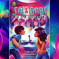 Sal and Gabi Fix the Universe (Sal Series #2)